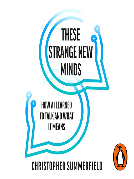 Title details for These Strange New Minds by Christopher Summerfield - Available